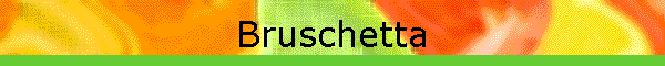 Bruschetta