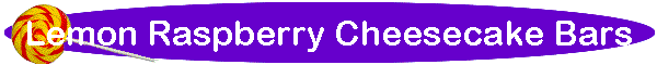 Lemon Raspberry Cheesecake Bars