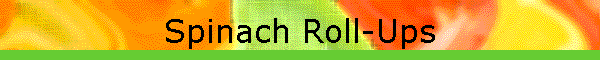 Spinach Roll-Ups