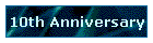 10th Anniversary