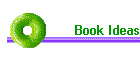 Book Ideas