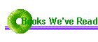 Books We've Read